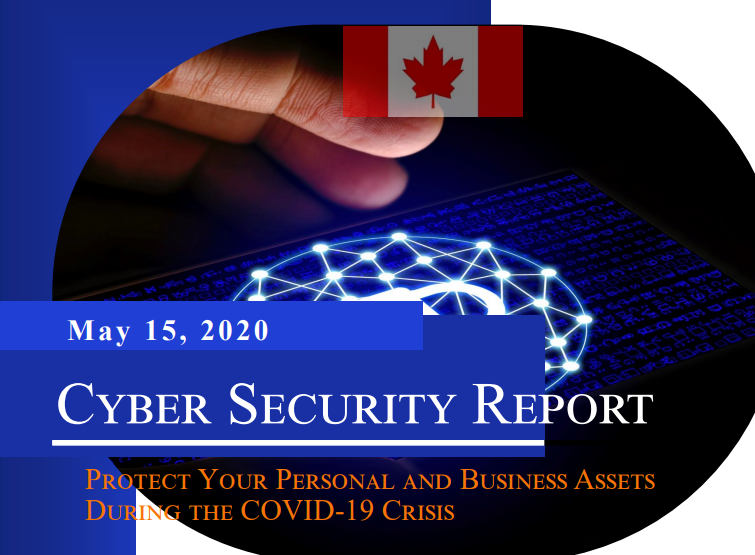Cyber Security Report of May, 2020: Keep it Safe